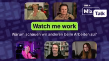 MixTalk ! Warum schauen wir anderen bei…