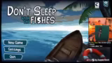 Don’t Sleep with the Fishes