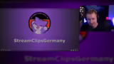 StreamClips Germany und Reakt…
