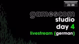 gamescom studio 2026 ! Tag 4 ! Livestre…