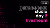gamescom studio 2026 ! Day 2 ! Livestre…