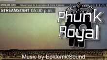 PhunkRoyal - Neverness to Everness & da…