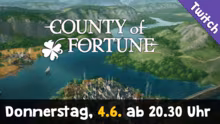 Exklusiv: County of Fortune (Demo) ! Wi…