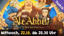 Ale Abbey ! Der Klosterbräu-Simulator !…